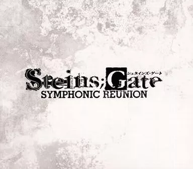STEINS;GATE SYMPHONIC REUNION