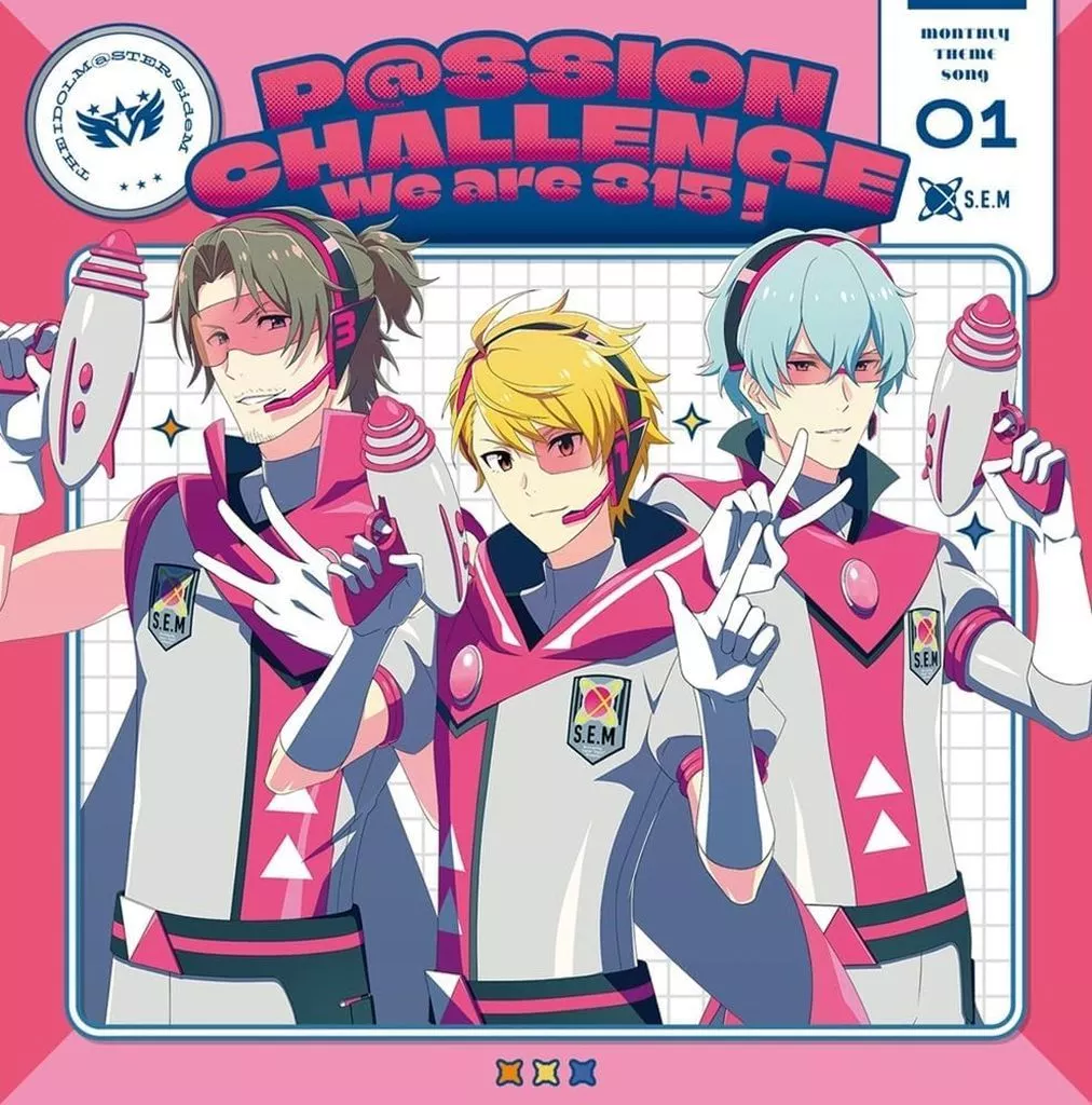 「アイドルマスター sideM」 S.E.M / THE IDOLM＠STER SideM -P＠SSION CHALLENGE We are 315!- MONTHLY THEME SONG 01 S.E.M