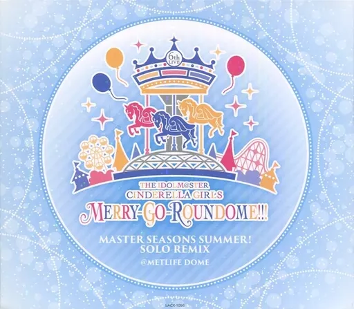 THE IDOLM＠STER CINDERELLA GIRLS 6thLIVE MERRY-GO-ROUNDOME!!! MASTER SEASONS SUMMER! SOLO REMIX
