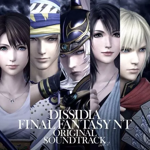 「DISSIDIA FINAL FANTASY NT」Original Soundtrack Vol.2