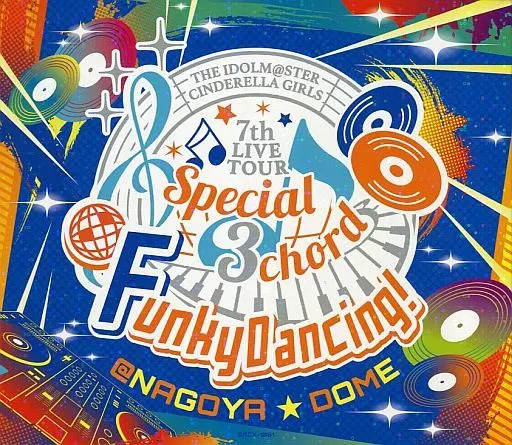 THE IDOLM＠STER CINDERELLA GIRLS 7thLIVE TOUR Special 3chord Funky Dancing!