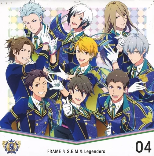 THE IDOLM＠STER SideM 5th ANNIVERSARY DISC 04 FRAME＆S.E.M＆Legenders