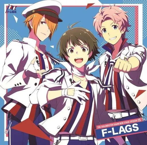 THE IDOLM＠STER SideM NEW STAGE EPISODE：15 F-LAGS