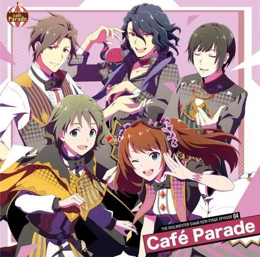 THE IDOLM＠STER SideM NEW STAGE EPISODE：04 Cafe Parade / Cafe Parade