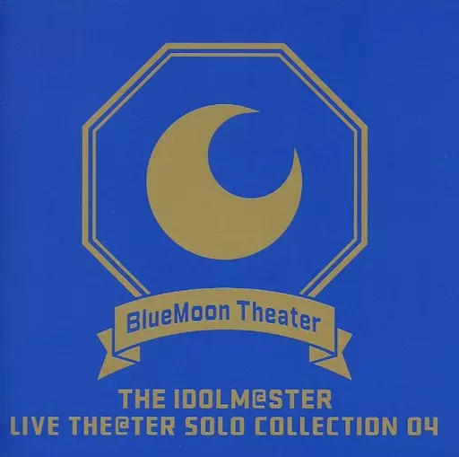 THE IDOLM＠STER LIVE THE＠TER SOLO COLLECTION 04 BlueMoon Theater[再販盤]