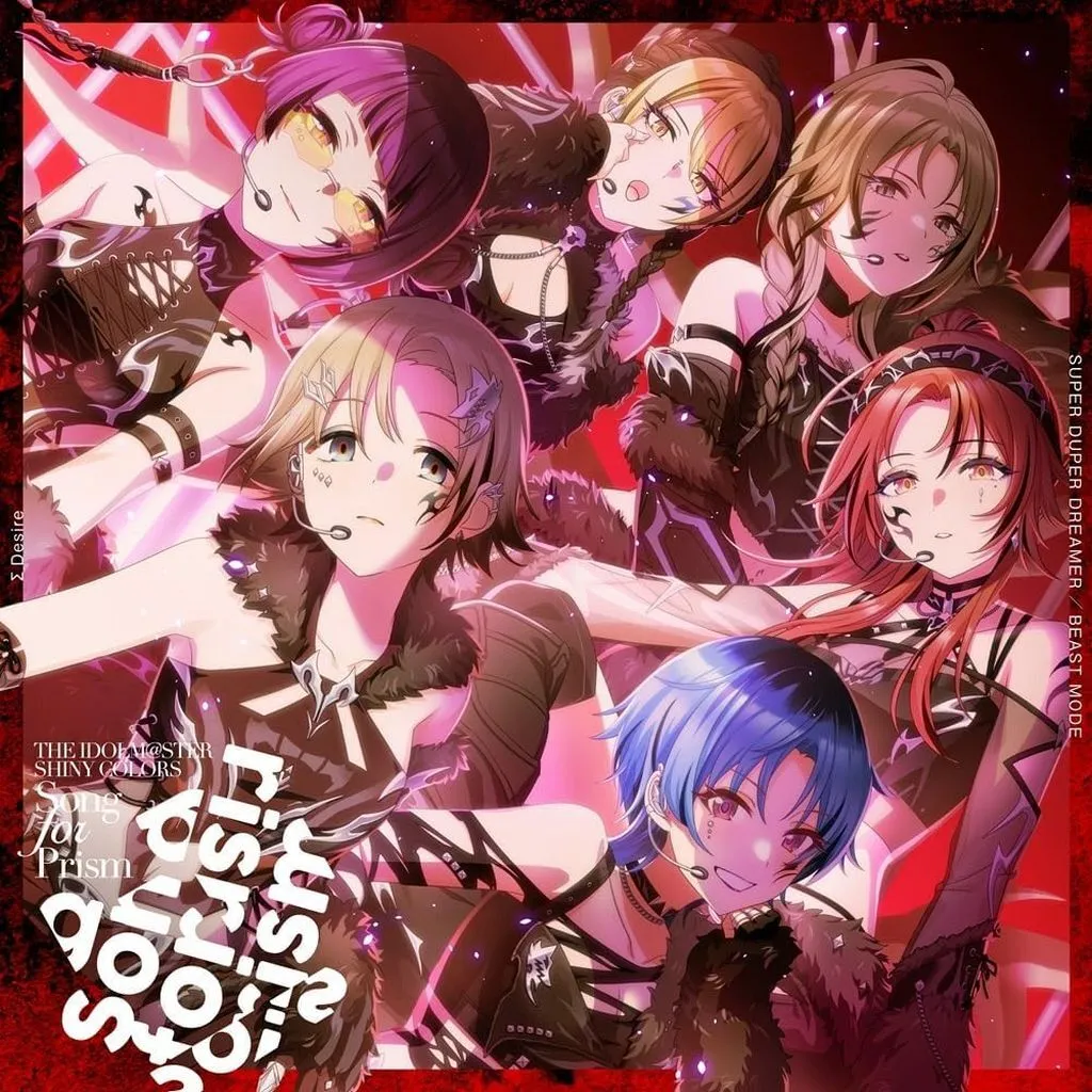 「アイドルマスター シャイニーカラーズ」∑ Desire / THE IDOLM@STER SHINY COLORS Song for Prism SUPER DUPER DREAMER / BEAST MODE