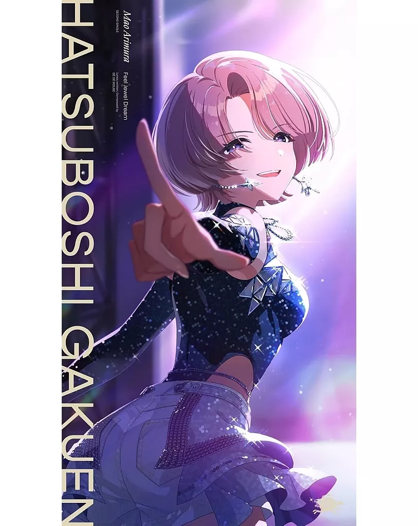 「学園アイドルマスター」 2nd Single 有村麻央 / Feel Jewel Dream