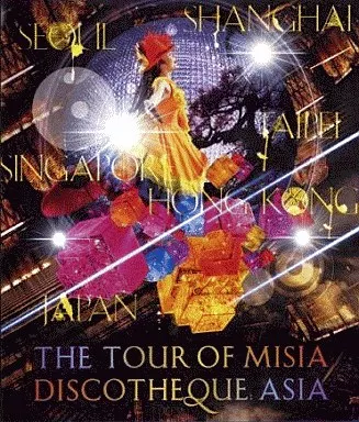 THE TOUR OF MISIA DISCOTHEQUE ASIA