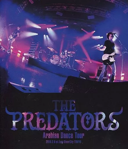 THE PREDATORS / THE PREDATORS 「Arabian Dance Tour」 2018.2.8 at Zepp DiverCity