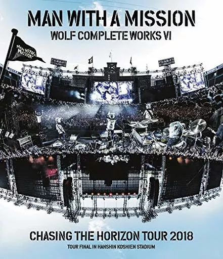 MAN WITH A MISSION / MAN WITH A MISSION Wolf Complete Works VI -Chasing the Horizon Tour 2018 Tour Final in Hanshin Koshien Stadium-