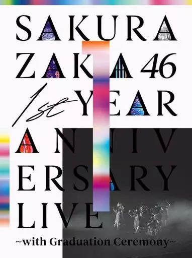 櫻坂46 / 1st YEAR ANNIVERSARY LIVE-with Graduation Ceremony- [完全生産限定版]