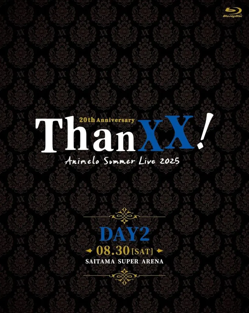 Animelo Summer Live 2025 ”ThanXX!” DAY2