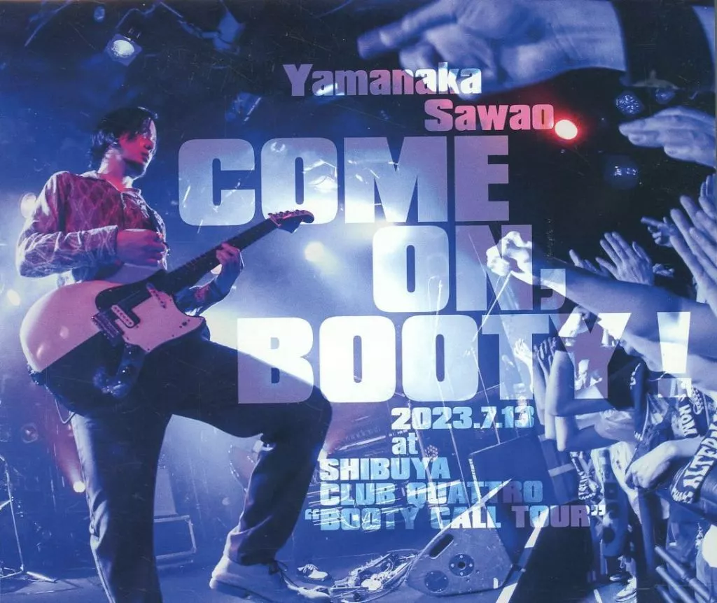 山中さわお「COME ON,BOOTY ! 2023.7.13 駿河屋 -<中古>山中さわお / COME ON BOOTY! 2023.7.13 at SHIBUYA