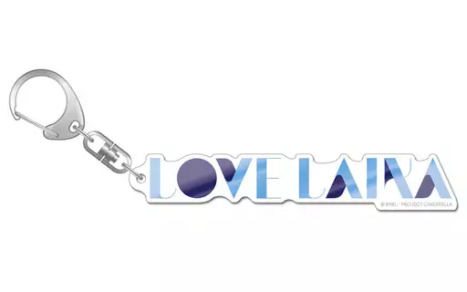 LOVE LAIKA ロゴデカアクリルキーホルダー 「アイドルマスター シンデレラガールズ」