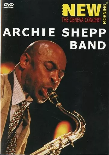 ARCHIE SHEPP BAND / THE GENEVA CONCERT [輸入盤]