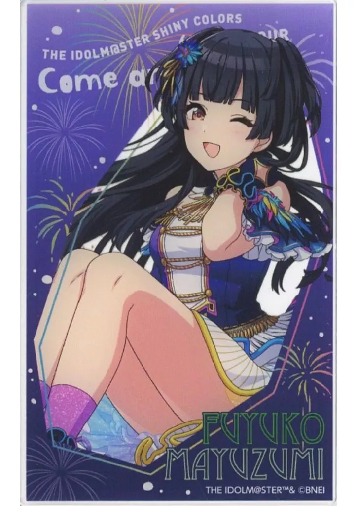 黛冬優子 「THE IDOLM＠STER SHINY COLORS 6thLIVE TOUR Come and Unite! 横浜公演 公式トレーディングアクリルカードA」