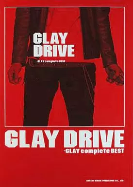 【邦楽】 バンドスコアGLAY DRIVE -GLAY complete BEST