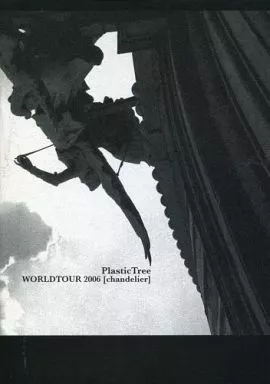 その他 Plastic Tree WORLDTOUR 2006 [chandelier] Plastic Tree - シャンデリア (Chandelier) [2006] Full Album - YouTube