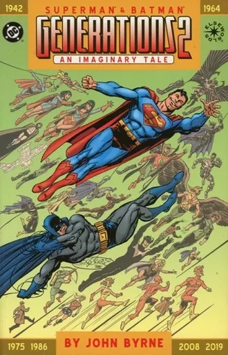 Superman ＆ Batman： Generations 2 / John Byrne