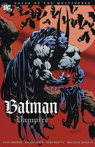 Tales of the Multiverse： Batman-Vampire / Doug Moench