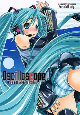ボーカロイド Oscilloscope / 綾野なおと / 怪奇日蝕