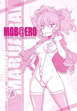 シンデレラガールズ（アイマス） MOB＠ERO / 新井和崎 / まるあらい