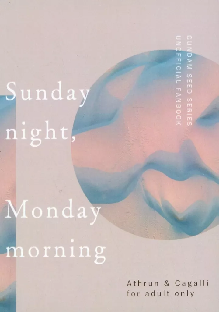ガンダムSEED Sunday night Monday morning / たかはし （アスラン×カガリ） / fika