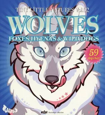 “WOLVES” Tiny Little Natures Vol.02 – オリジナル
