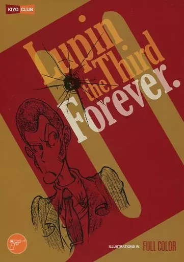 ルパン三世 Lupin the Third Forever / むらかわみちお / KIYO / KIYO CLUB