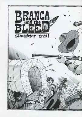 オリジナル BRANCA and the BLEED slaughter trail / 伊藤明弘 / 林家パー / FAGESIA33