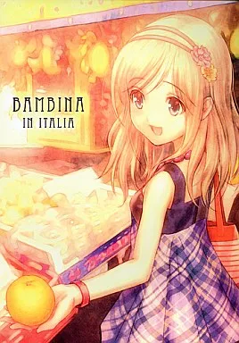 オリジナル BAMBINA IN ITALIA / ごとP / みずきちゃんくらぶ