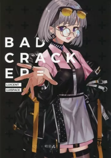 オリジナル BAD CRACKER / るいせんと / LUISPACE