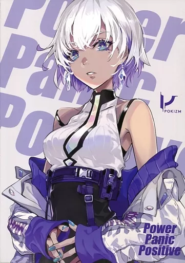 オリジナル Power Panic Positive / POKImari / POKIZM