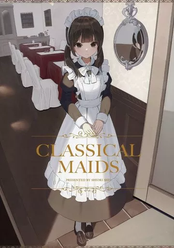 CLASSICAL MAIDS – オリジナル