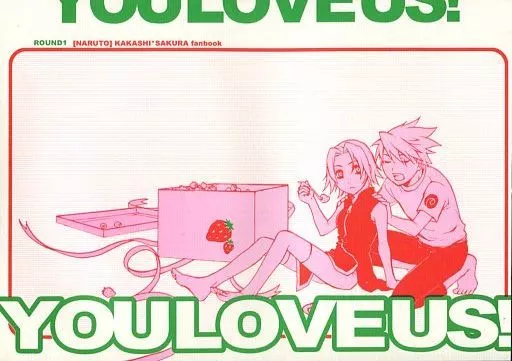 YOU LOVE US! – ナルト – カカシ サクラ