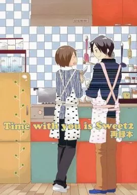 Time with you is sweet 2 – 声優・歌い手 – オノ×カミヤ スギタ×ナカムラ