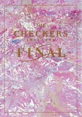 チェッカーズ CHECKERS LASTTOUR FAINAL パンフレット チェッカーズ パンフレット復刻版 THE CHECKERS FINAL TOUR- NHK