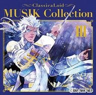 ClassicaLoid MUSIK Collection Vol. 3