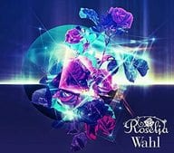 Roselia / Wahl [limited edition with Blu-ray]