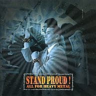 Sheja / STAND PROUD! ~ ALL FOR HEAVY METAL