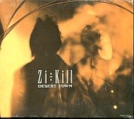Zi÷KILL / DESERT TOWN [first edition]