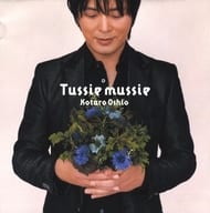 Kotaro Oshio / Tussie mussie