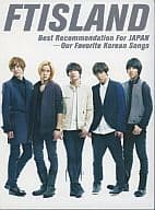 FTIsland / FT ISLAND best recommendation for JAPAN-Our Favorite Korean Songs[初回生産限定盤](トレカ欠け)