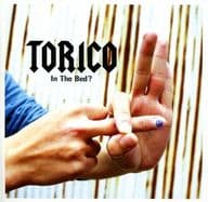 TORICO(トリコ)/イン・ザ・ベッド?
