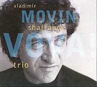 ウラジミール・シャフラノフ・トリオ / MOVIN’VOVA!