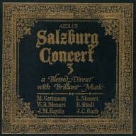 Salzburg Kanmar Zollisten / The Magnificent Royal Dining Table Salzburg Concert, Volume 3