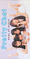 Pretty Chat (Yuka Nomura / (obsolete) WAKEUP, GIR