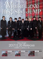 B2 Sales Promotion Poster Hey! Say! JUMP "CD White Love"