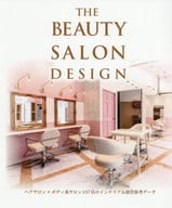 THE BEAUTY SALON DESIGN美發沙龍+身體系沙龍107家店的室內裝飾&經營參考資料