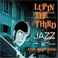 LUPIN THE THIRD「JAZZ」 The 2nd 